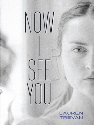 cover image of Now I See You